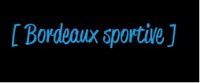 Une minute de bonheur : Bordeaux sportive. Publié le 04/05/12. Bordeaux